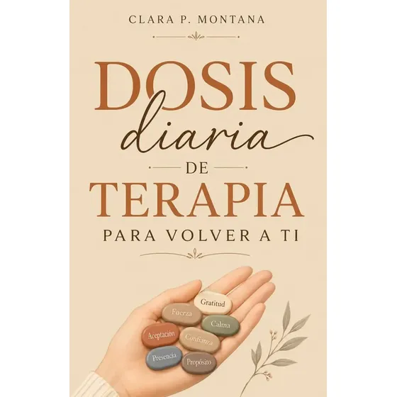 Dosis Diaria De Terapia Para Volver A Ti (spanish Edition)