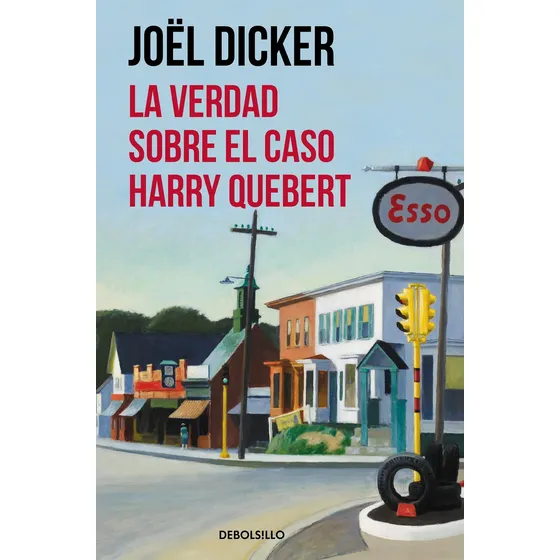 La Verdad Sobre El Caso Harry Quebert - Joël Dicker