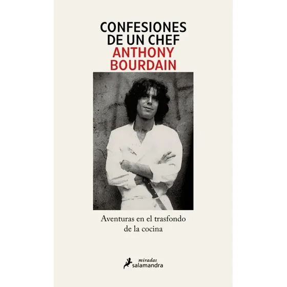 Confesiones De Un Chef - Bourdain Anthony [libro]