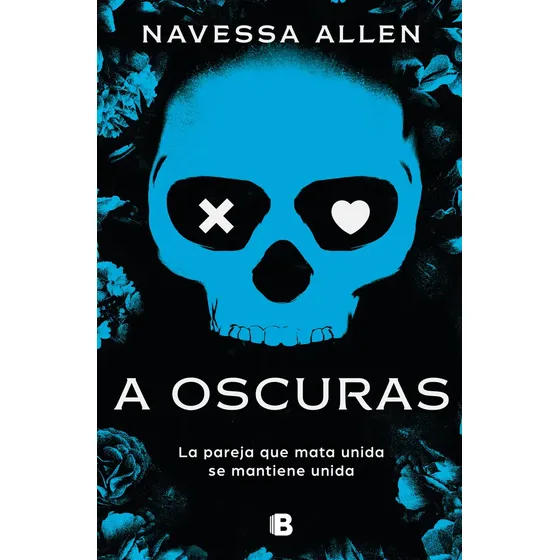 Libro A Oscuras. Adéntrate En La Oscuridad 1 - Navessa Allen - Ediciones B