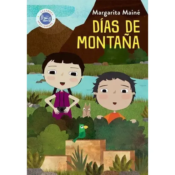 Libro Días de montaña, de Margarita Mainé. Editorial Hola Chicos, tapa blanda (2019)
