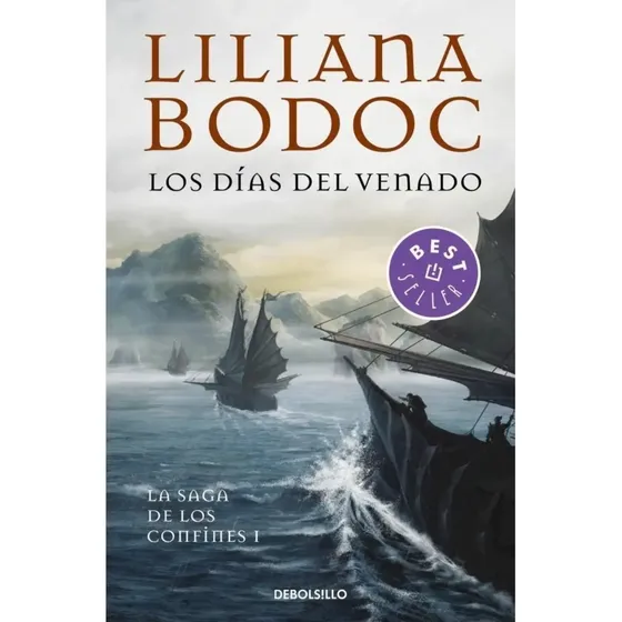 Los Días Del Venado Confines 1 de Liliana Bodoc Editorial Debolsillo en español 2019
