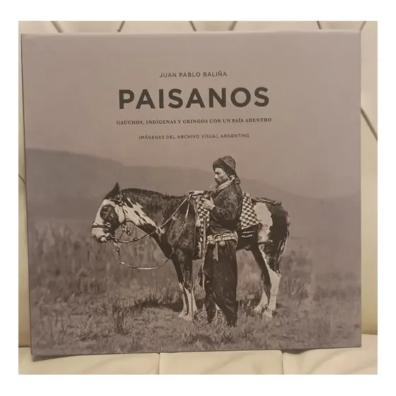Libro Paisanos, De Juan Pablo Baliña, Vol. 1. Editorial Calden Editores, Tapa Dura (2025)