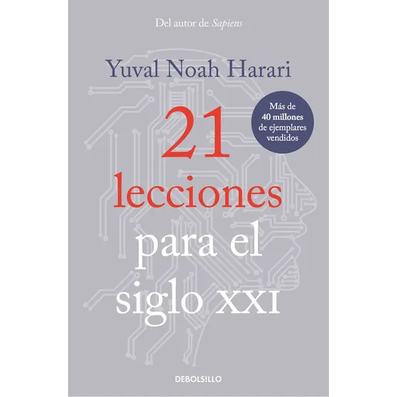 21 Lecciones Para El Siglo XXI, de Yuval Noah Harari., vol. 1. Editorial Debols!Llo, tapa blanda, edición 1 en español, 2023