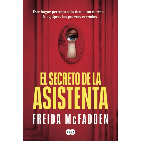El Secreto De La Asistenta (la Asistenta 2), De Freida Mcfadden. Editorial Suma De Letras, Tapa Blanda En Español, 2024