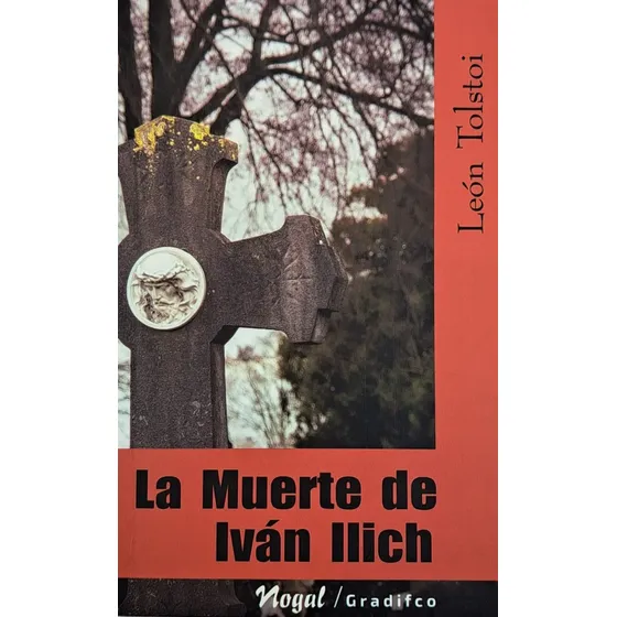 La Muerte De Ivàn Ilich - Leòn Tolstoi