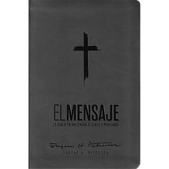 Biblia El Mensaje (sentipiel, Gris): La Biblia En Un Lengu, De Peterson, Eugene. Editorial Casa Creacin, Tapa Blanda