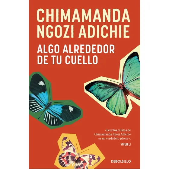Libro Algo Alrededor De Tu Cuello - Chimamanda Ngozi Adichie - Debols!llo