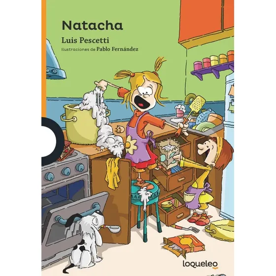 Natacha - Luis Maria Pescetti - Loqueleo - Serie Naranja + 10 años