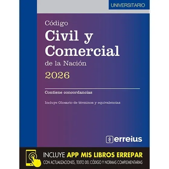 Libro Código Civil Y Comercial 2026 UNIVERSITARIO, De Aa.vv. Editorial Erreius (2026)
